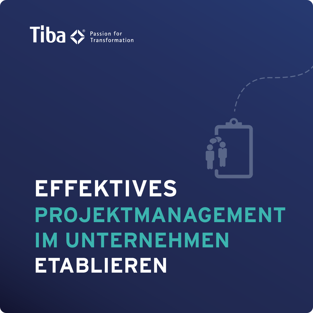 Effektives Projektmanagement im Unternehmen etablieren