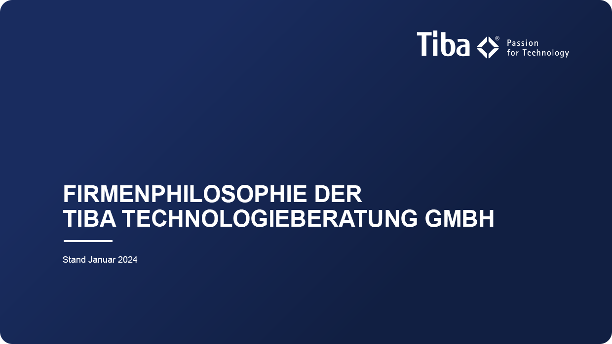 Firmenphilosophie der Tiba Technologieberatung